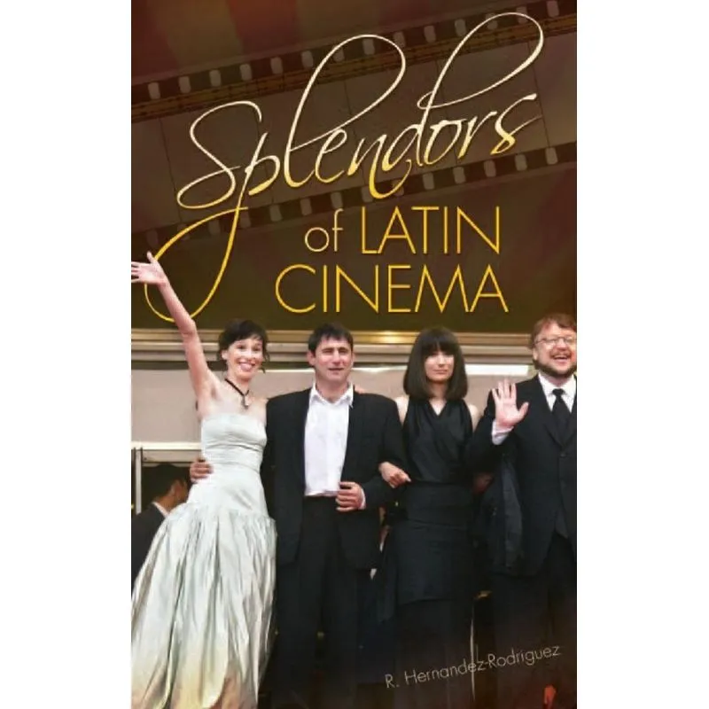 Splendors of Latin Cinema