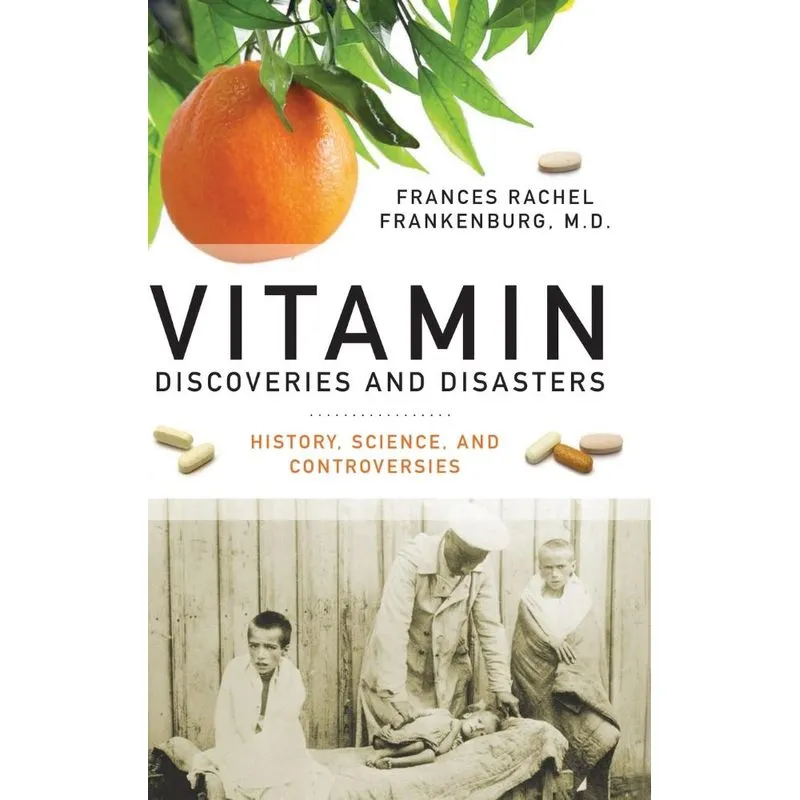 Vitamin Discoveries and Disasters
