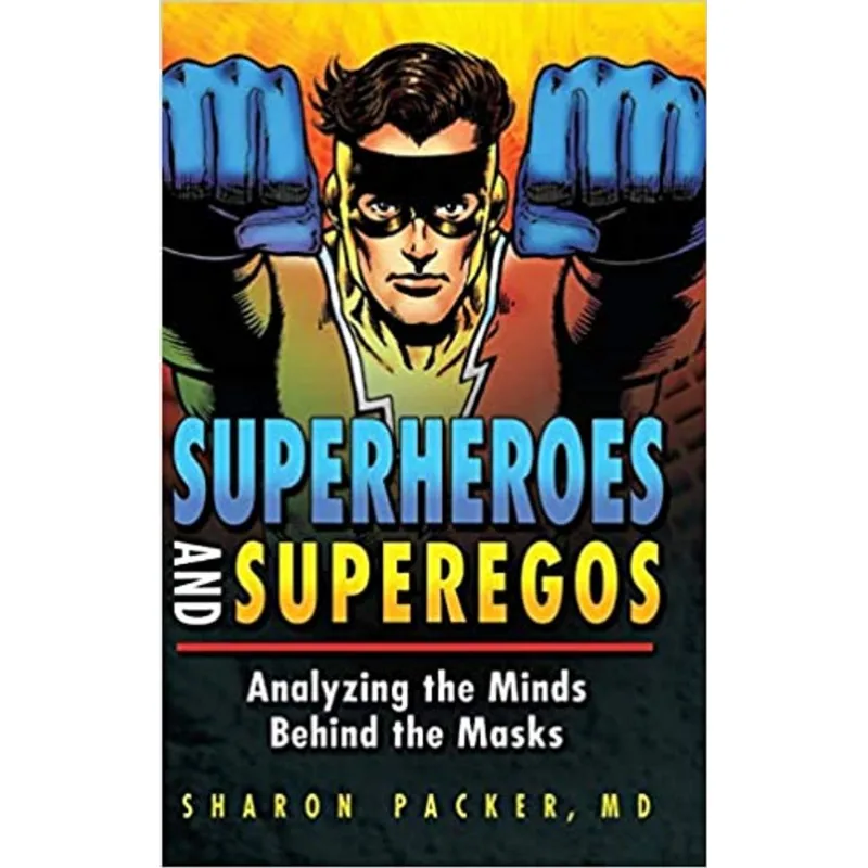 SUPERHEROES AND SUPEREGOS