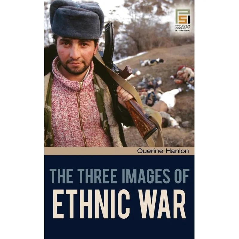 The Three Images of Ethnic War