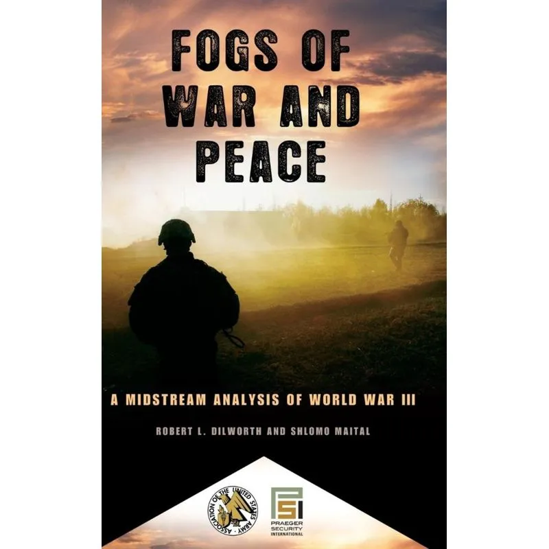 Fogs of War and Peace