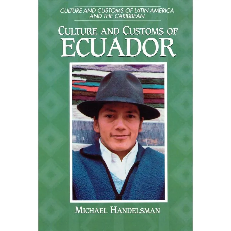Culture and Customs of Ecuador