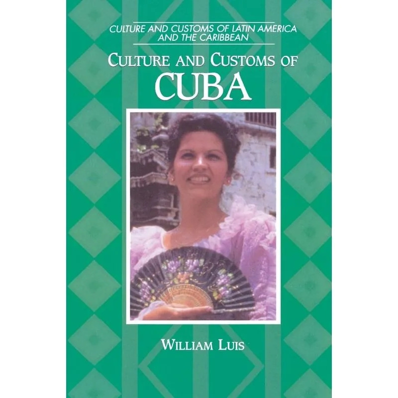 Culture and Customs of Cuba