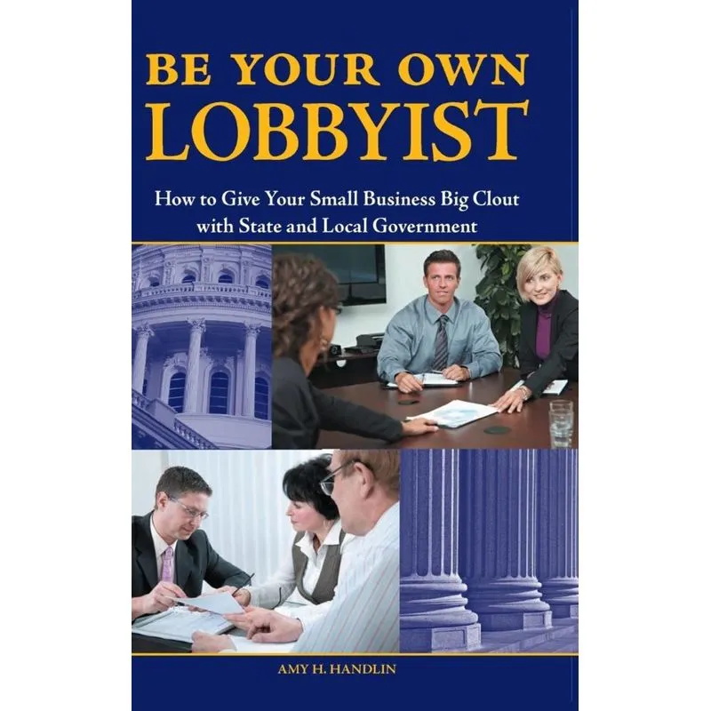 Be Your Own Lobbyist