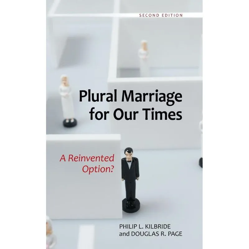 Plural Marriage for Our Times