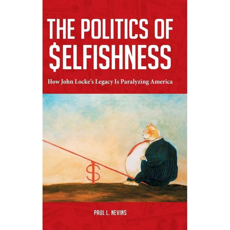 The Politics of Selfishness