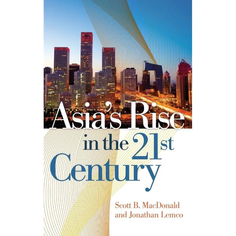 Asias Rise in the 21st Century
