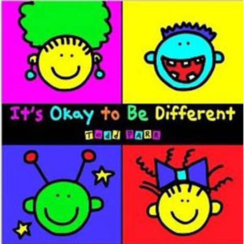 IT'S OKAY TO BE DIFFERENT