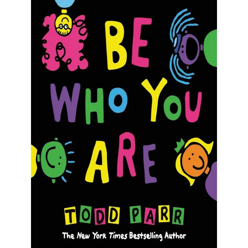 BE WHO YOU ARE