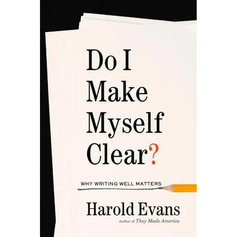 Do I Make Myself Clear?