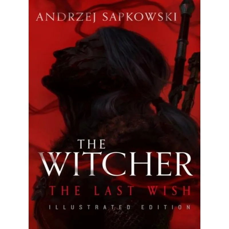 THE WITCHER - THE LAST WISH - ILLUSTRATED EDITION