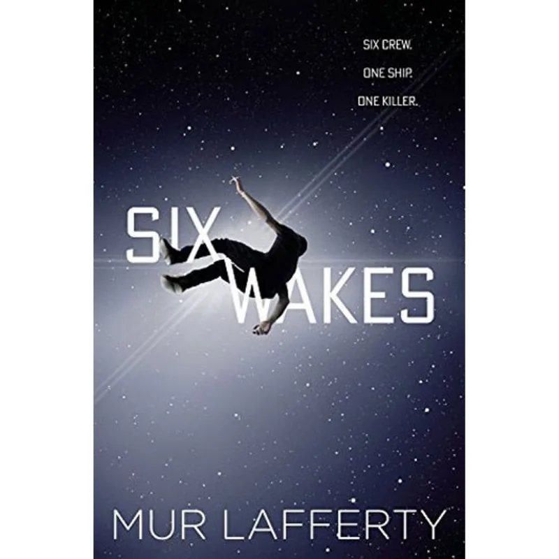 SIX WAKES