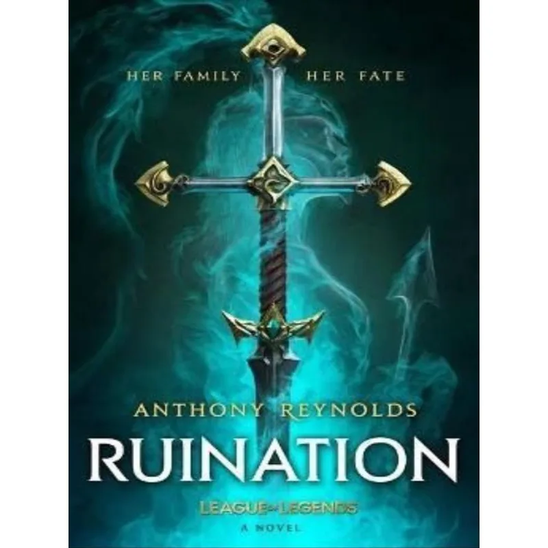 RUINATION - A LEAGUE OF LEGENDS NOVEL