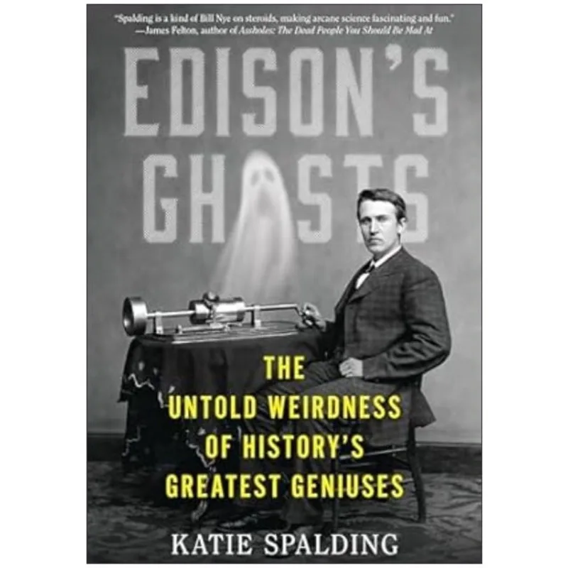 EDISON'S GHOSTS