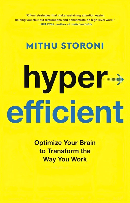 Hyperefficient: Optimize Your Brain To Transform The Way You Work