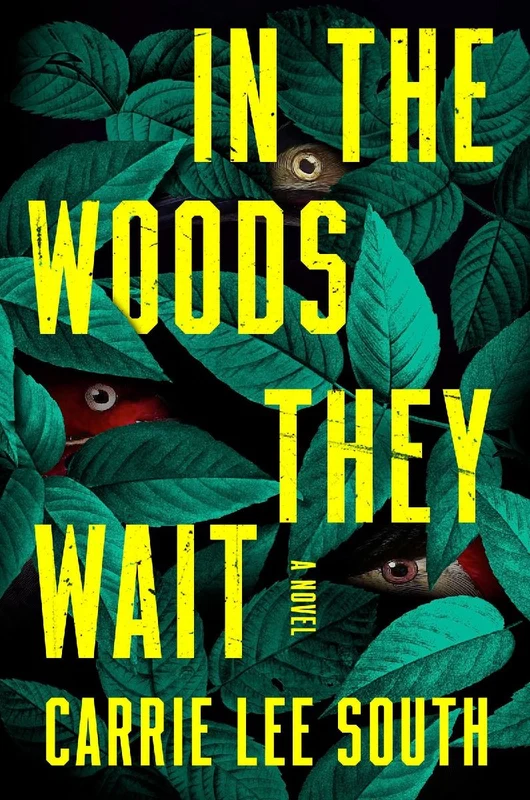 In the Woods They Wait