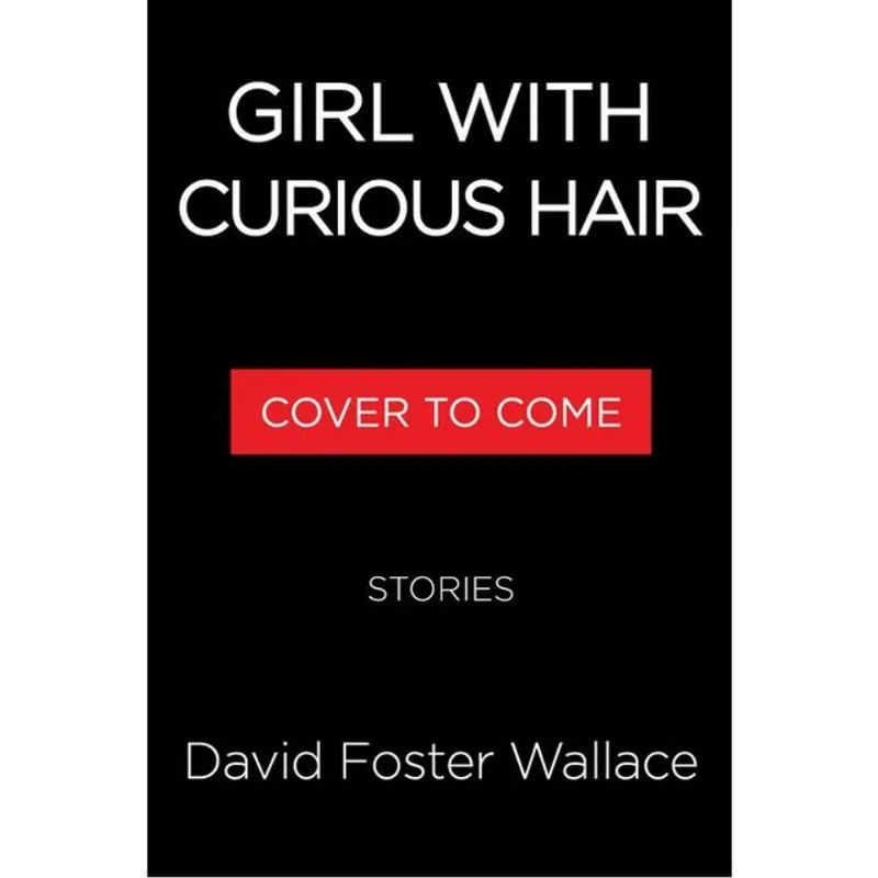 GIRL WITH CURIOUS HAIR - STORIES