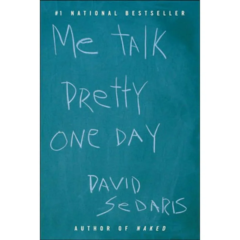 ME TALK PRETTY ONE DAY