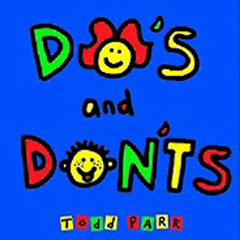 DO'S AND DONT'S