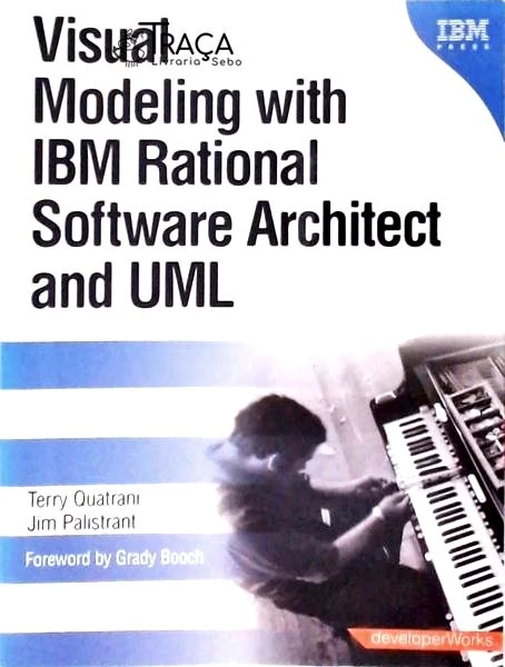 Visual Modeling With Ibm Rational Software Architect And Uml