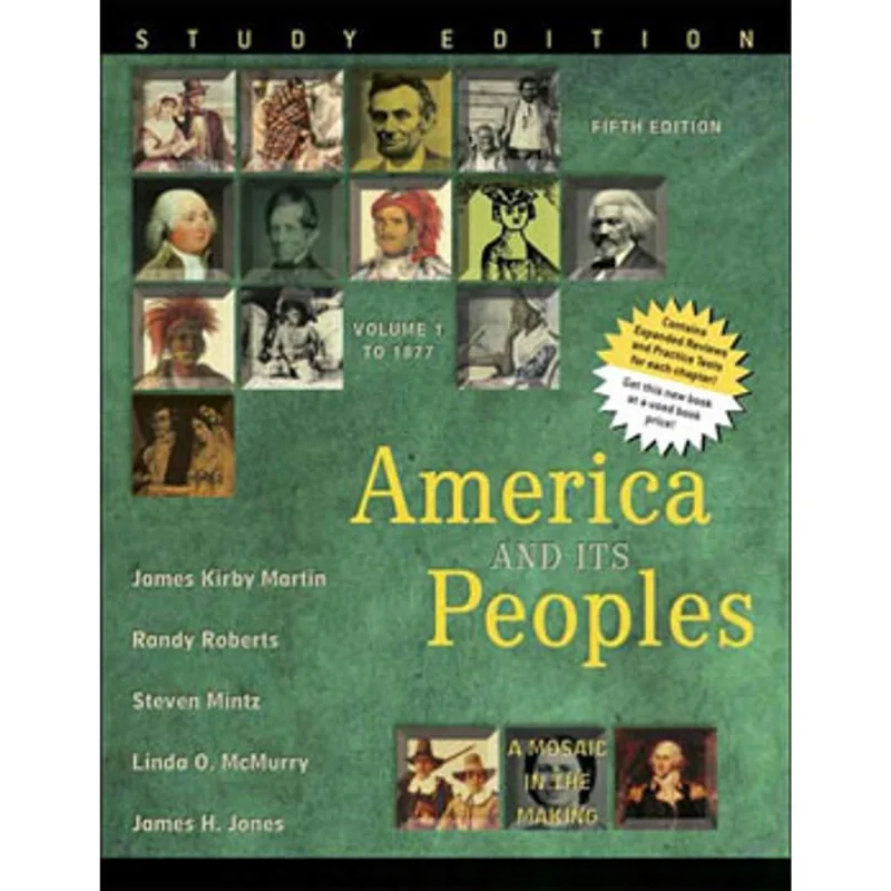 AMERICA AND ITS PEOPLES - A MOSAIC IN THE MAKING VOL.1 - STUDY EDITION