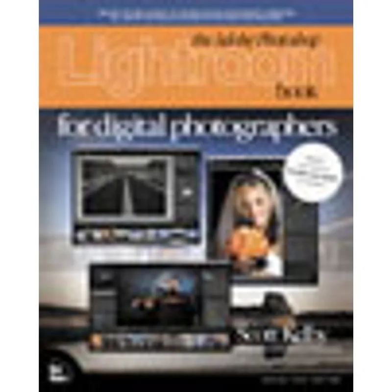 ADOBE PHOTOSHOP LIGHTROOM BOOK FOR DIGITAL PHOTOGRAPHERS, THE