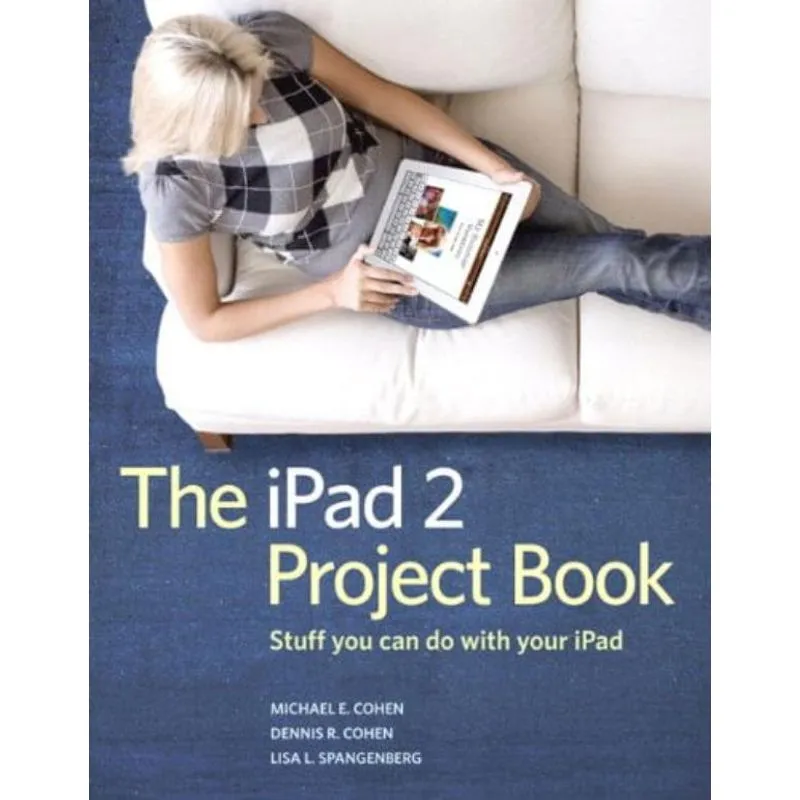 IPAD 2 PROJECT BOOK, THE