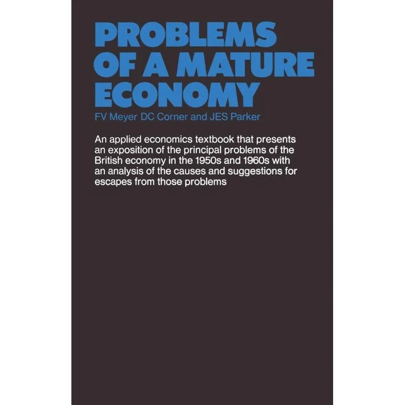 Problems of a Mature Economy