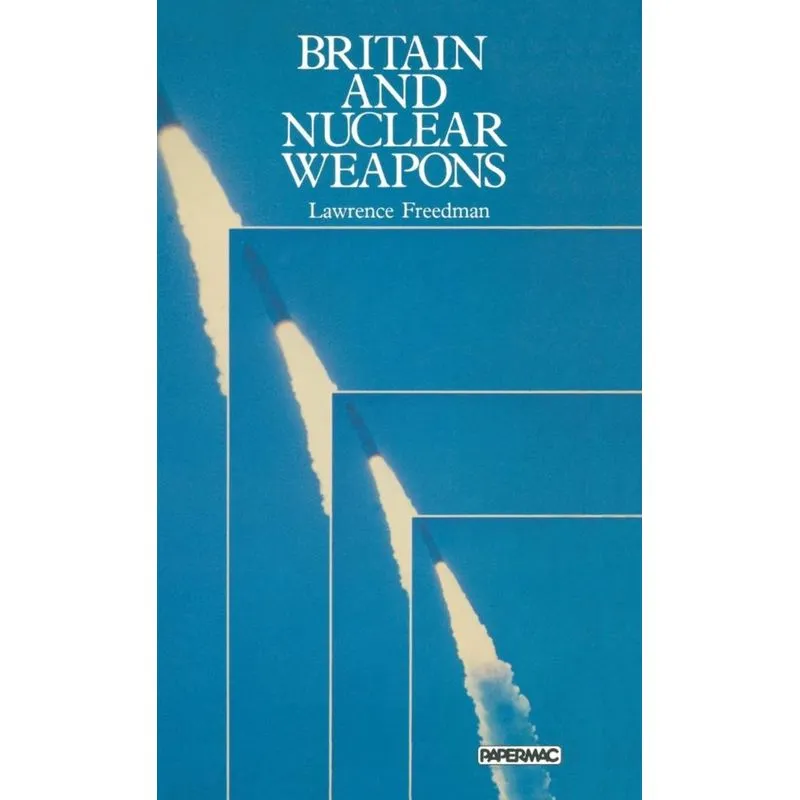 Britain and Nuclear Weapons