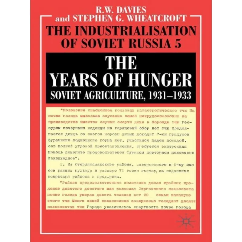 THE YEARS OF HUNGER - SOVIET AGRICULTURE, 1931-1933 (2004)