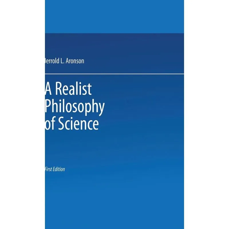 A Realist Philosophy of Science