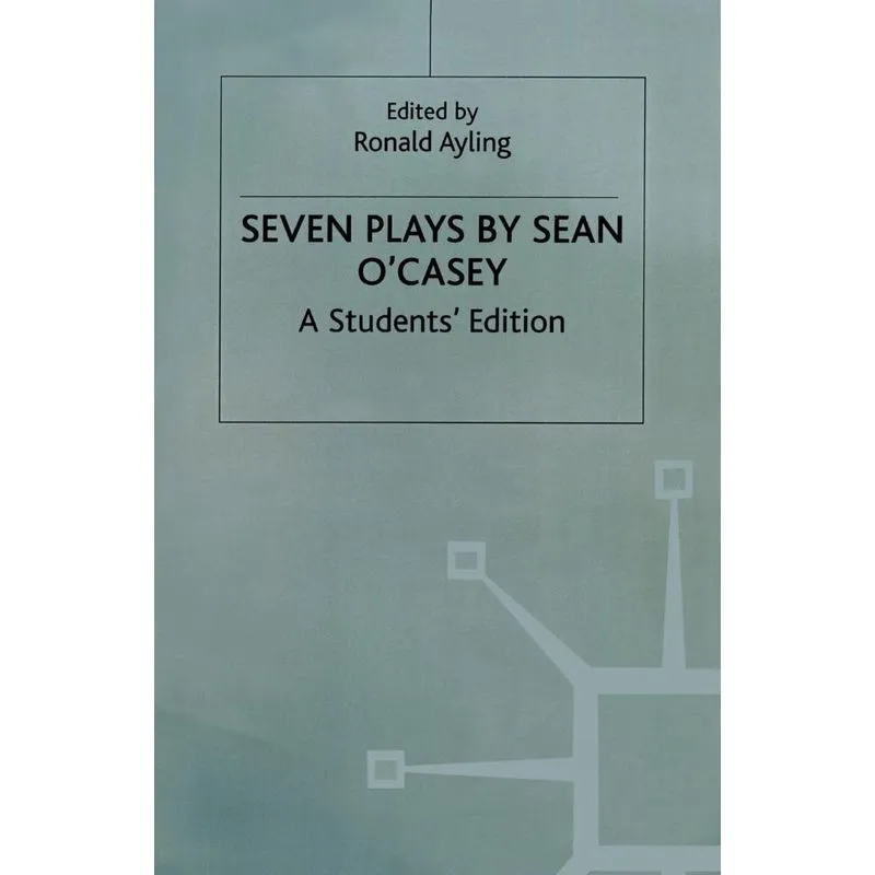 Seven Plays By Sean Ocasey