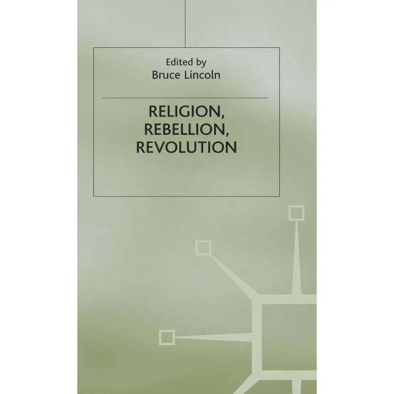 Religion, Rebellion, Revolution
