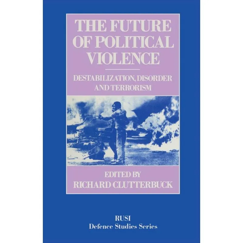 The Future of Political Violence