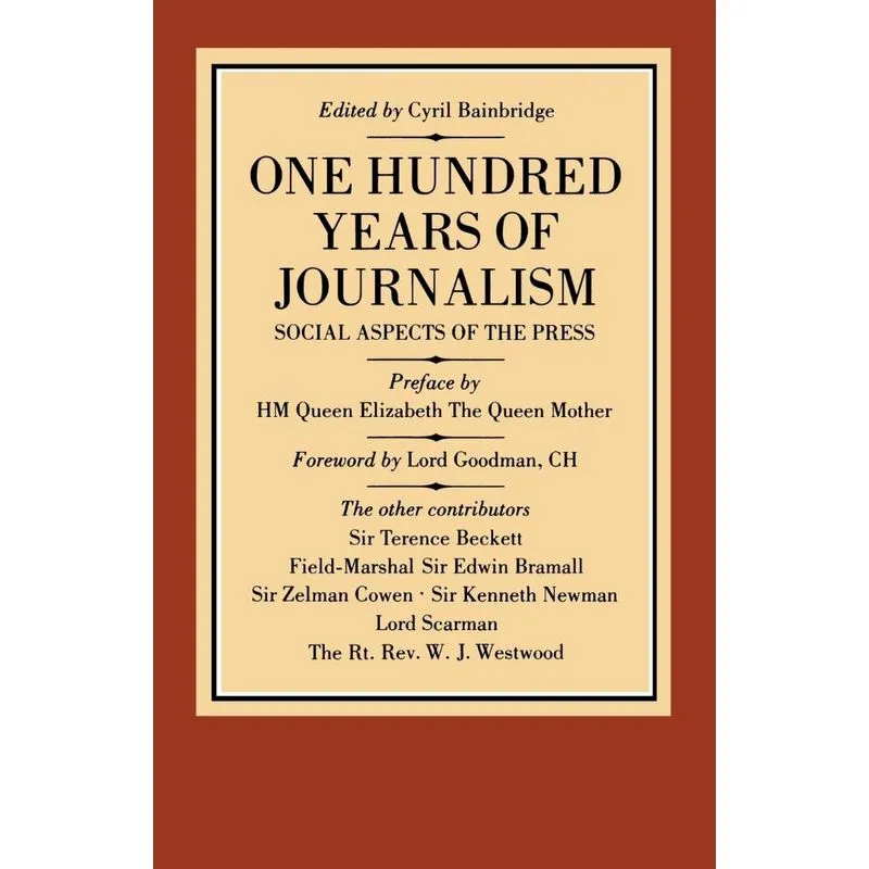 One Hundred Years of Journalism