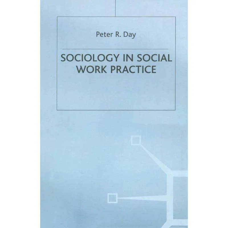 Sociology in Social Work Practice