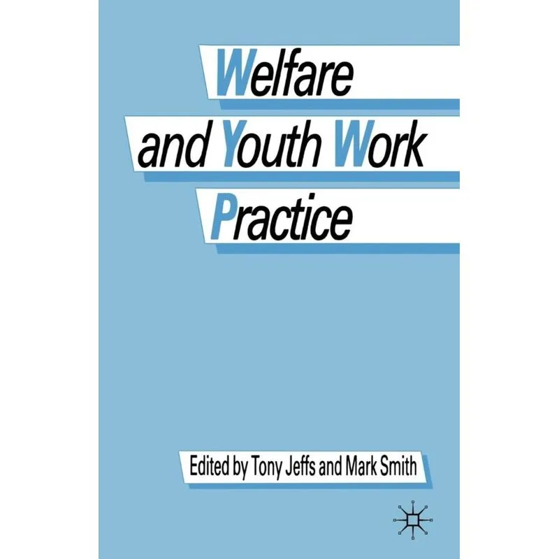 Welfare and Youth Work Practice