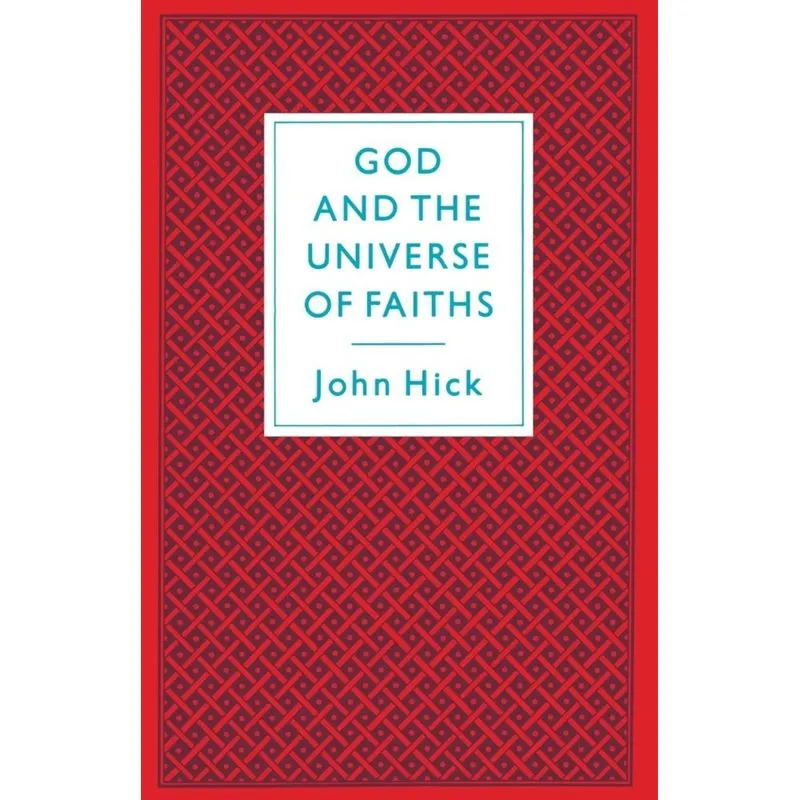 God And The Universe Of Faiths