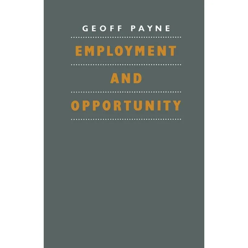 Employment and Opportunity