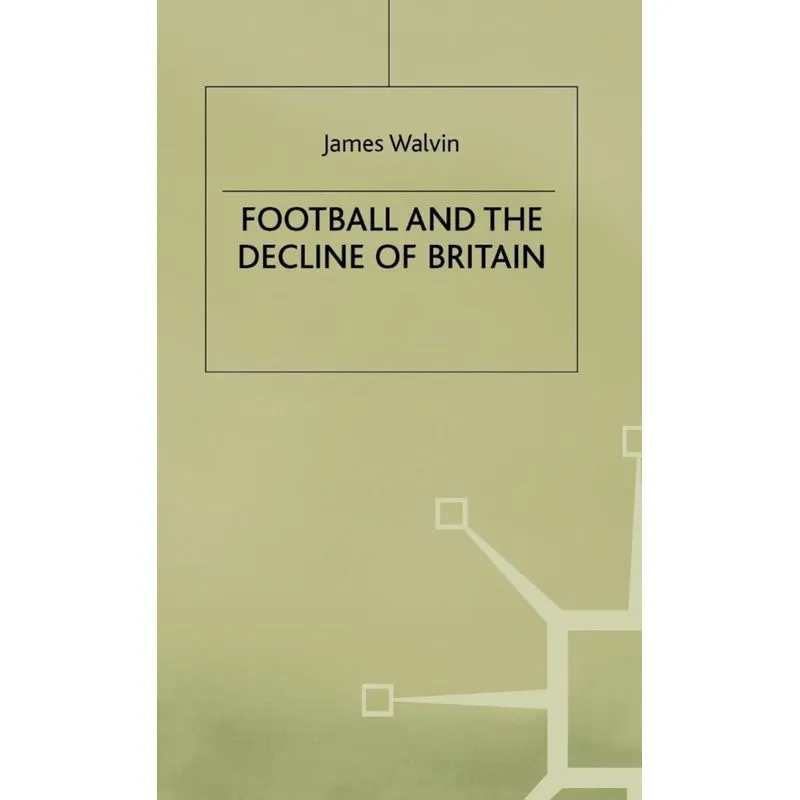 Football and Decline of Britain