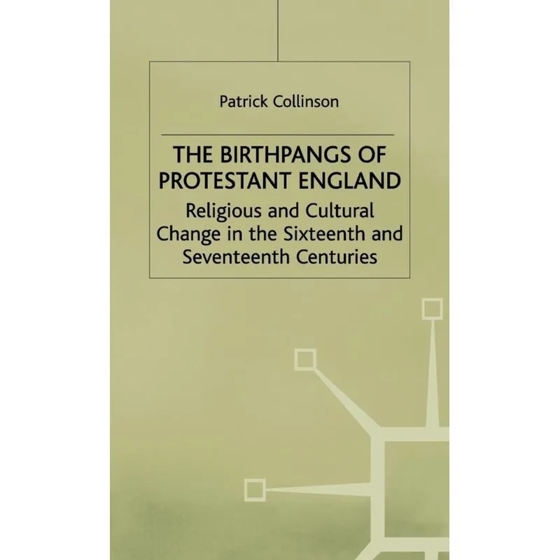 Birthpangs of Protestant England