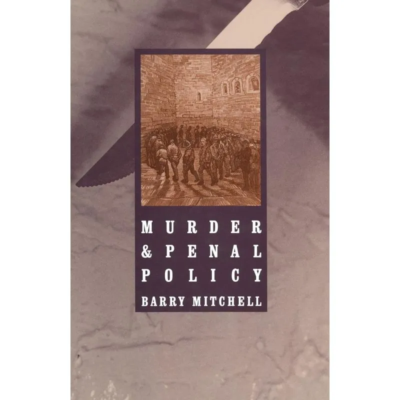 Murder and Penal Policy