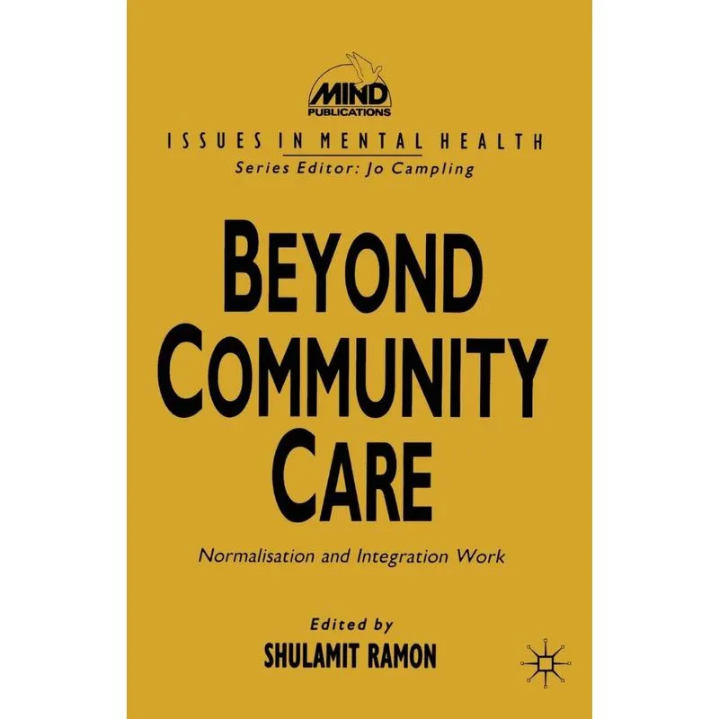 Beyond Community Care