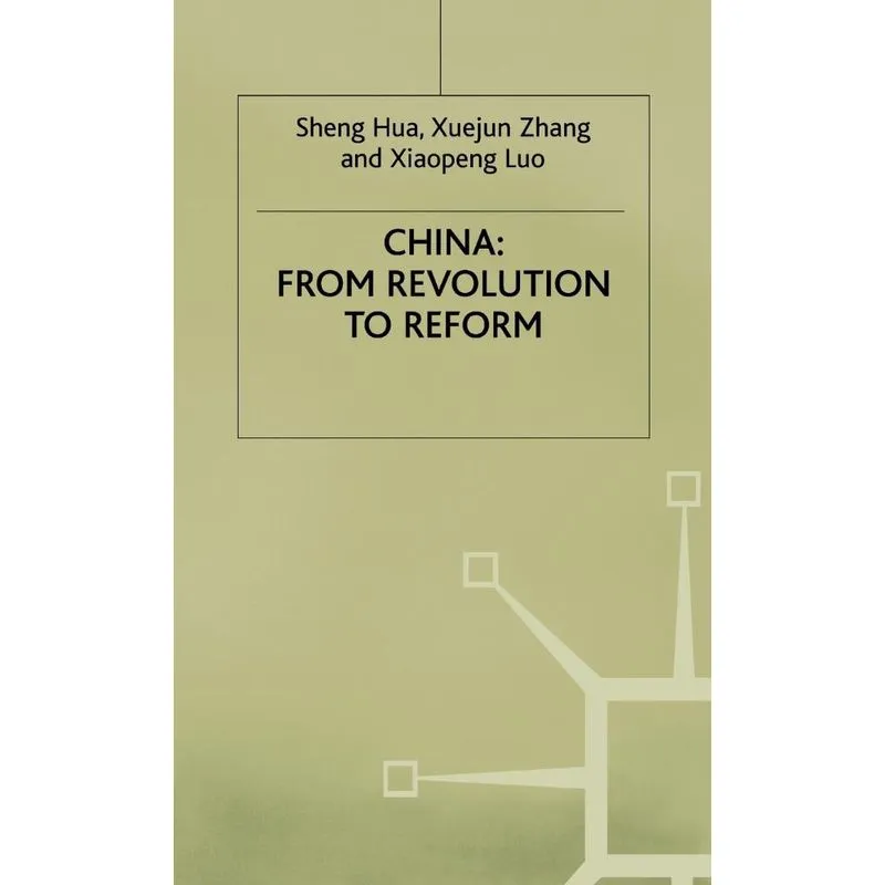China from Revolution to Reform