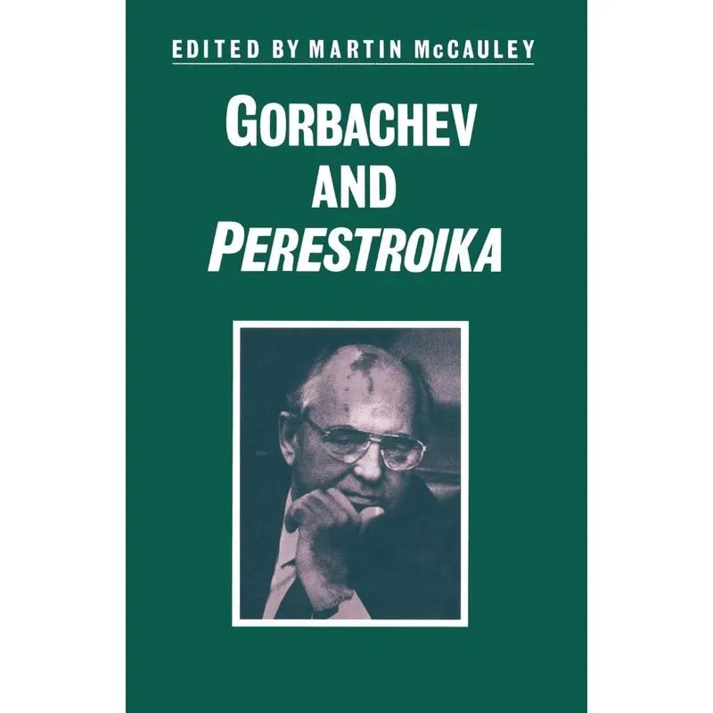 Gorbachev and Perestroika