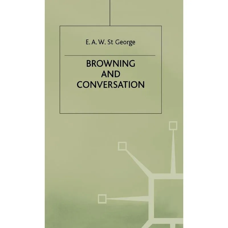 Browning and Conversation