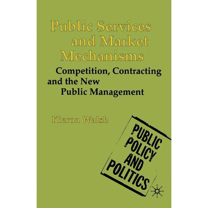 Public Services and Market Mechanisms