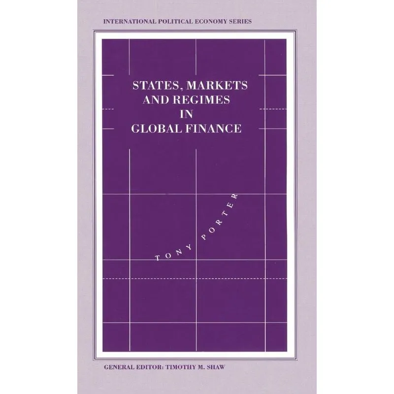 States, Markets and Regimes in Global Finance