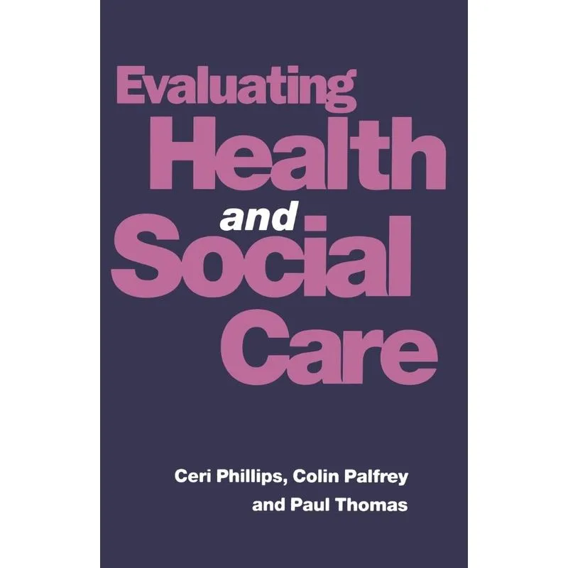 Evaluating Health and Social Care