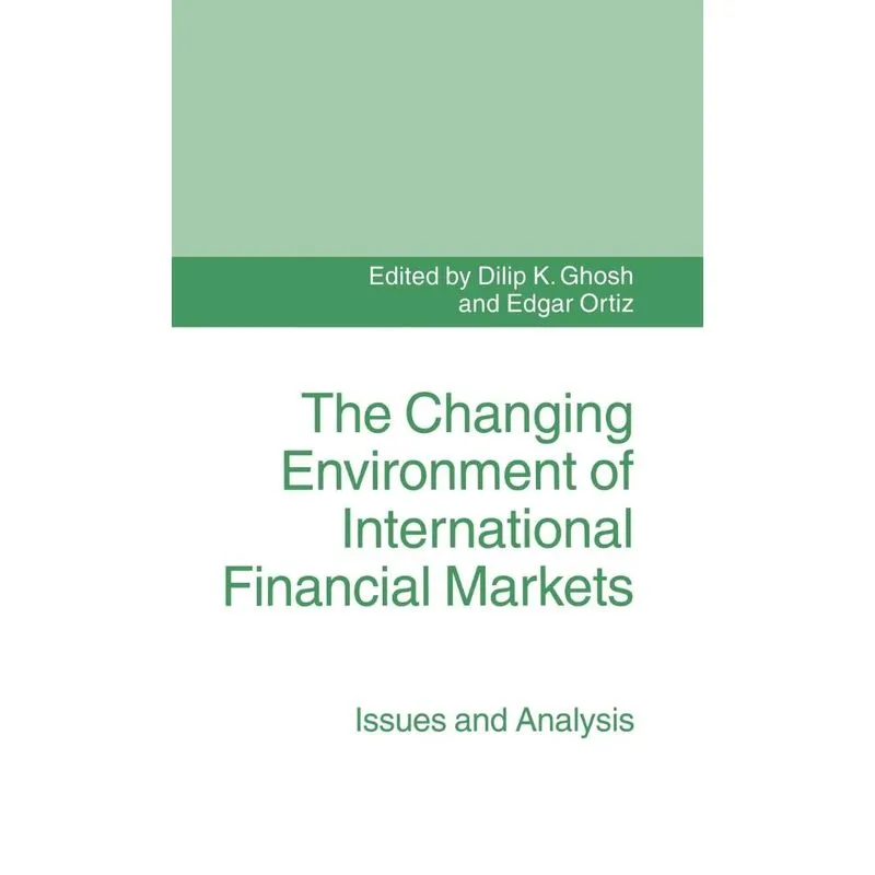 The Changing Environment of International Financial Markets